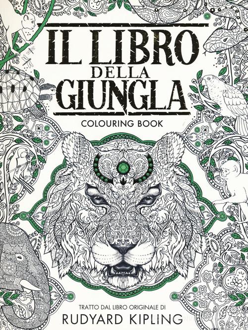 Il libro della giungla. Colouring book di Rudyard Kipling edito da Magazzini Salani