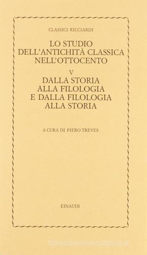 Lo studio dell'antichità classica nell'Ottocento vol.1 edito da Einaudi