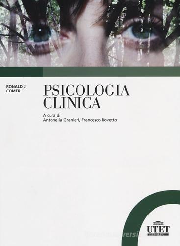 Psicologia clinica di Ronald J. Comer edito da UTET Università