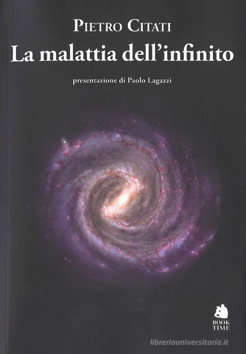 La malattia dell'infinito. La letteratura del Novecento di Pietro Citati edito da Book Time