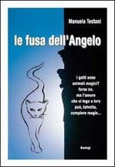 Libro La fusa dell'angelo di Manuela Testoni Narratori italiani di BastogiLibri