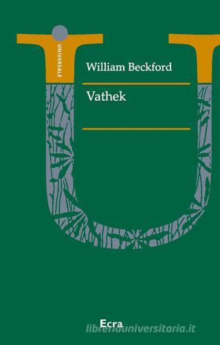 Libro Vathek di William Beckford Universale di Ecra
