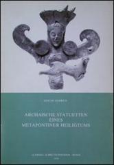 Archaische Statuetten eines metapontiner Heiligtums di Gesche Olbrich edito da L'Erma di Bretschneider