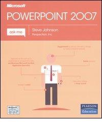 Microsoft Power Point 2007 di Steve Johnson edito da Pearson