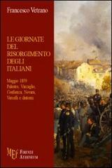 Le giornate del Risorgimento degli italiani di Francesco Vetrano edito da Firenze Atheneum