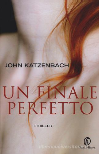 Un finale perfetto di John Katzenbach edito da Fazi