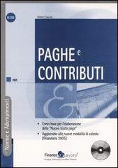 Paghe e contributi. Con CD-ROM di Walter Caputo edito da Finanze & Lavoro
