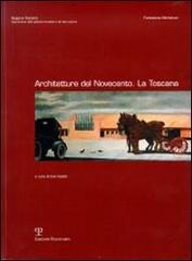 Architetture del Novecento. La Toscana. Con CD-ROM edito da Polistampa