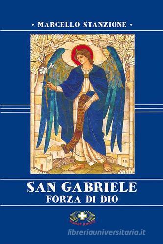 San Gabriele. Forza di Dio