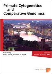 Primate cytogenetics and comparative genomics (Florence, 29-30 August 2004) edito da Firenze University Press