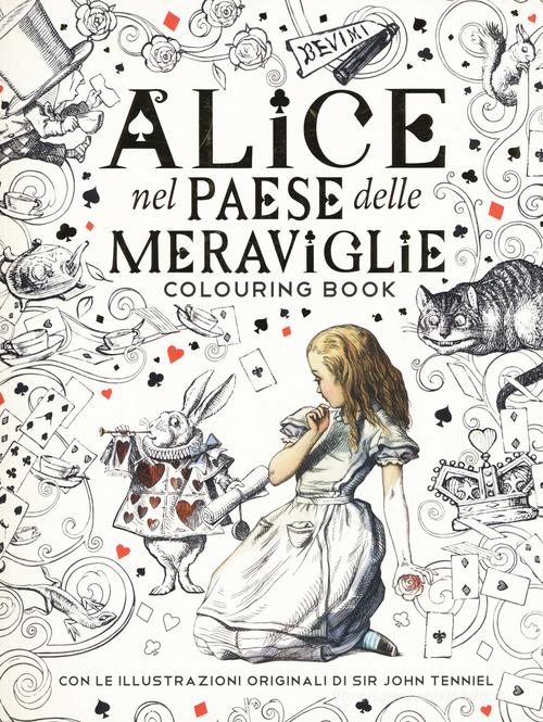 Alice nel paese delle meraviglie. Colouring book di Lewis Carroll edito da Magazzini Salani
