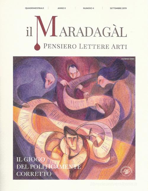 Il Maradagàl. Pensiero lettere arti (2019) vol.4 di Sara Calderoni edito da Marco Saya
