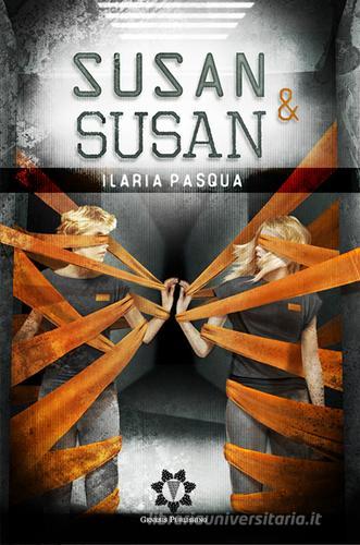 Susan & Susan di Ilaria Pasqua edito da Genesis Publishing
