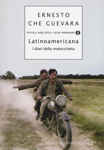 Latinoamericana. I diari della motocicletta di Ernesto Guevara edito da Mondadori