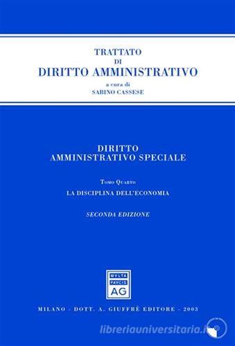 Diritto amministrativo speciale vol.4 edito da Giuffrè