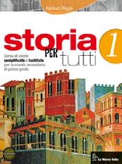 Storia per tutti. Per la Scuola media vol.1 di Barbara Biggio edito da La Nuova Italia