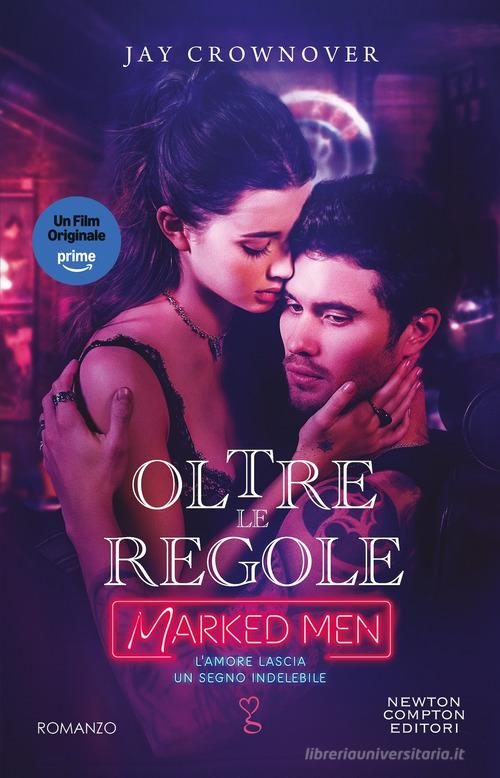 Libro Oltre le regole. Marked men di Jay Crownover Anagramma di Newton Compton Editori