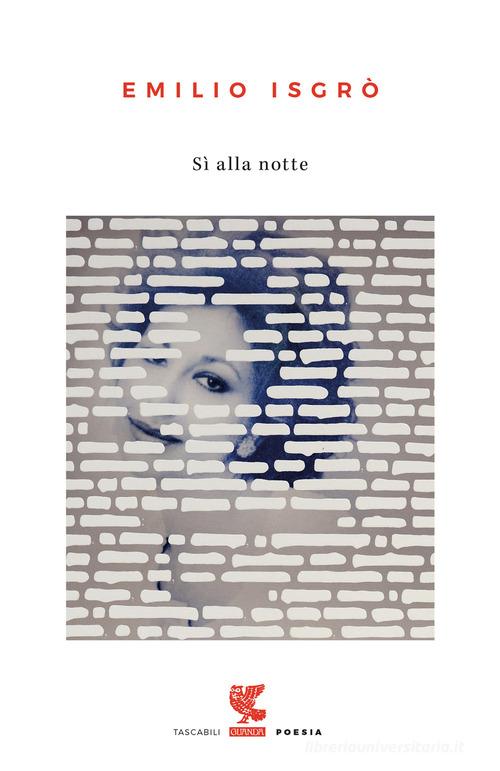 Sì alla notte di Emilio Isgrò edito da Guanda