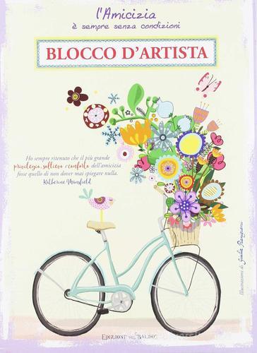 Blocco d'artista. Amicizia edito da Edizioni del Baldo