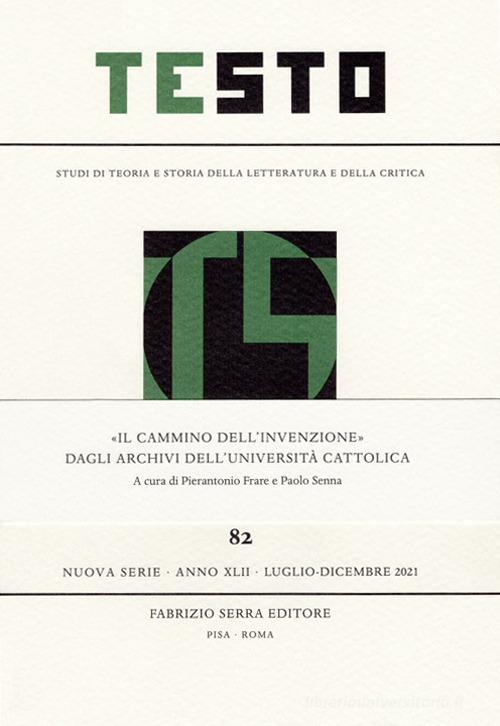 «Il cammino dell'invenzione» dagli archivi dell'Università Cattolica edito da Fabrizio Serra Editore
