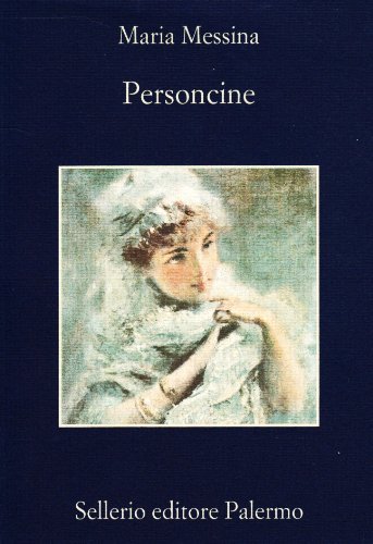 Personcine di Maria Messina edito da Sellerio Editore Palermo
