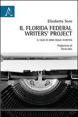 Il Florida Federal Writers' Project. Il caso di Zora Neale Hurston di Elisabetta Soro edito da Aracne