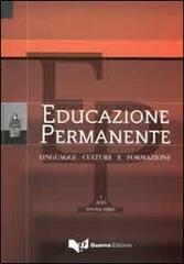 Educazione permanente. Linguaggi, culture e formazione (2010). Nuova serie vol.1 edito da Guerra Edizioni