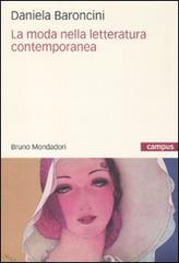 La moda nella letteratura contemporanea di Daniela Baroncini edito da Mondadori Bruno