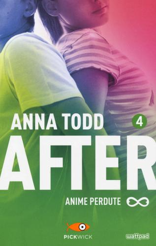 Anime perdute. After vol.4 di Anna Todd edito da Sperling & Kupfer