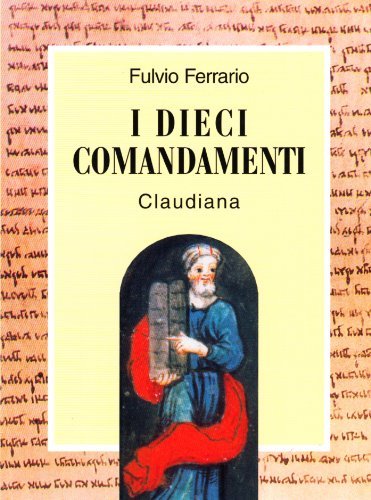 I dieci comandamenti di Fulvio Ferrario edito da Claudiana