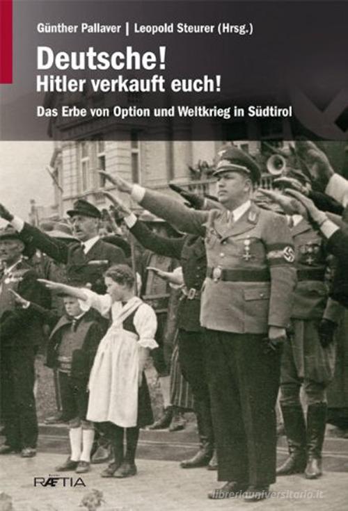 Deutsche! Hitler Verkauft euch edito da Raetia