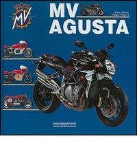 Moto MV Agusta. Ediz. italiana di Mario Colombo, Roberto Patrignani edito da Nada