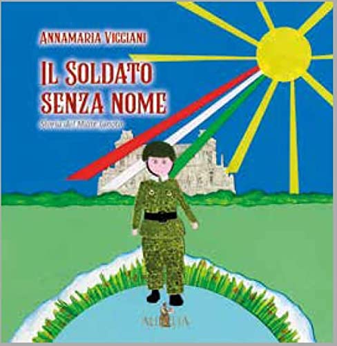 Soldato senza nome di Annamaria Viggiani edito da Aurelia