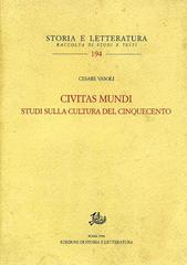 «Civitas mundi». Studi sulla cultura del Cinquecento di Cesare Vasoli edito da Storia e Letteratura