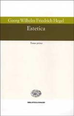Estetica di Friedrich Hegel edito da Einaudi
