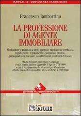 La professione di agente immobiliare. Con floppy disk di Francesco Tamborrino edito da Il Sole 24 Ore Pirola