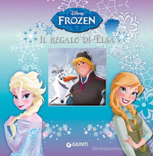 Il regalo di Elsa. Frozen. Ediz. illustrata edito da Disney Libri