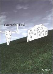 Corrado Levi. Catalogo della mostra (Torino, 31 maggio-14 luglio 2002). Ediz. italiana e inglese edito da Charta