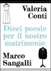 Dieci poesie per il nostro matrimonio di Valeria Conti, Marco Sangalli edito da Youcanprint