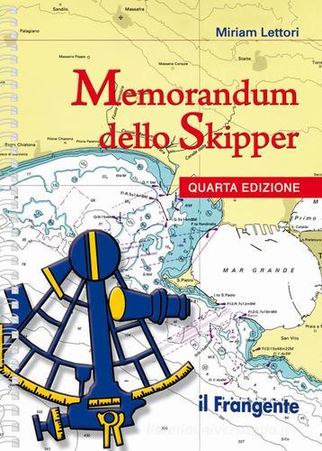 Memorandum dello skipper. Ediz. a spirale di Miriam Lettori edito da Il Frangente