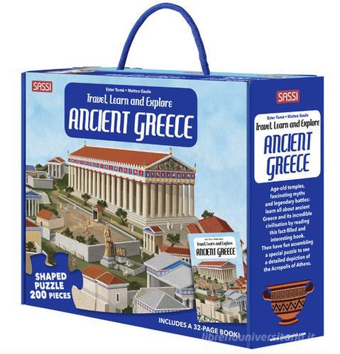 Travel, learn and explore. Ancient greece. Ediz. a colori. Con puzzle di Ester Tomè, Matteo Gaule edito da Sassi