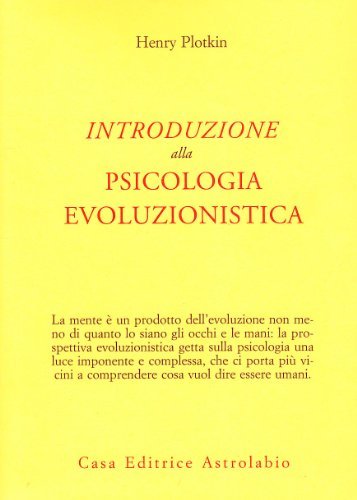 Introduzione alla psicologia evoluzionistica di Henry Plotkin edito da Astrolabio Ubaldini