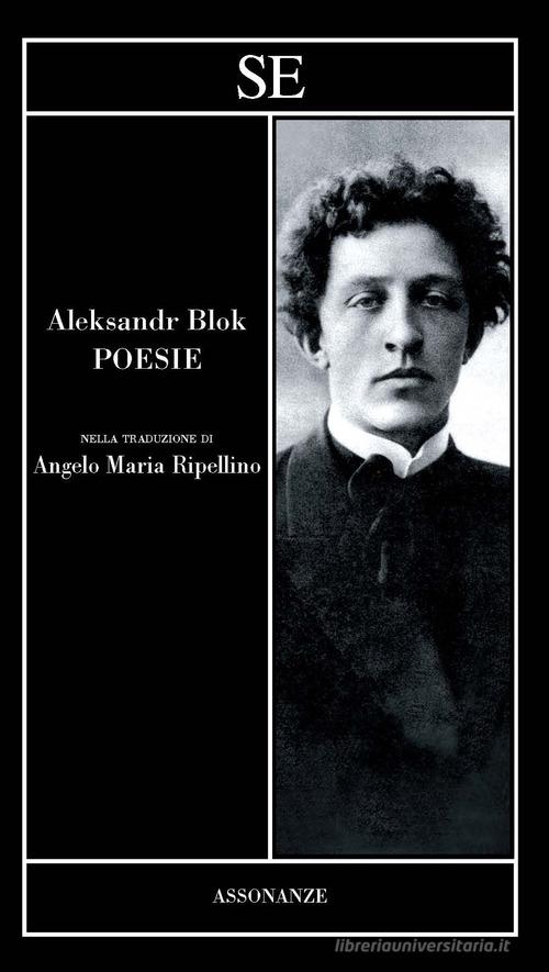 Poesie di Aleksandr Blok edito da SE