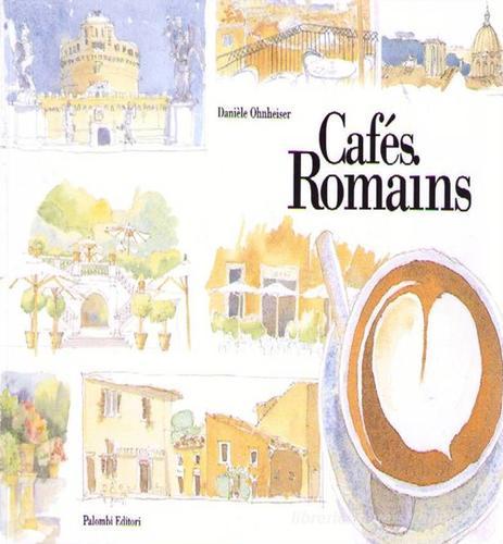 Cafè Romains edito da Palombi Editori