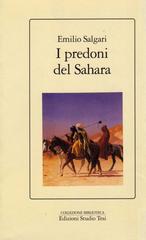 I predoni del Sahara di Emilio Salgari edito da Studio Tesi