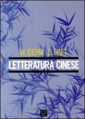 Letteratura cinese di Wilt Idema, Lloyd Haft edito da Libreria Editrice Cafoscarina