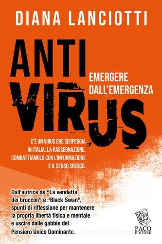Antivirus. Emergere dall'emergenza di Diana Lanciotti edito da Paco Editore