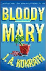 Bloody Mary di J. A. Konrath edito da Alacrán