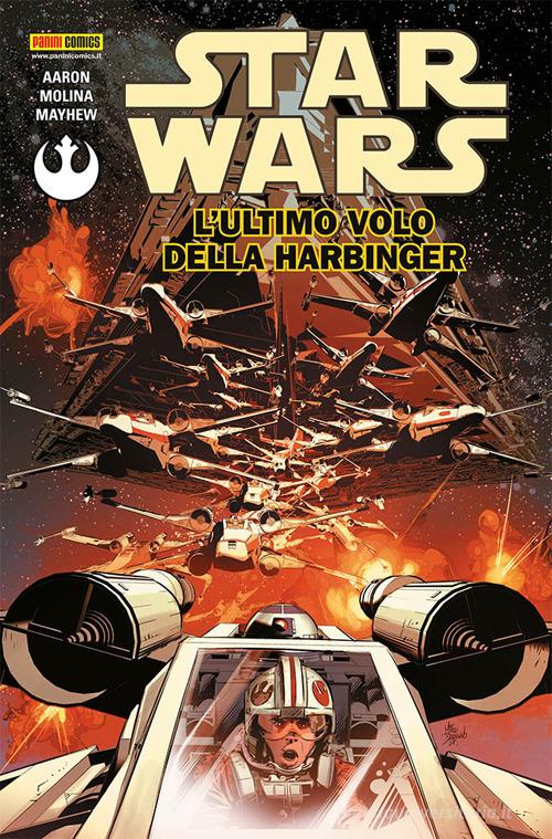 L' ultimo volo della Harbinger. Star Wars vol.4 di Jason Aaron, Jorge Molina, Mike Mayhew edito da Panini Comics