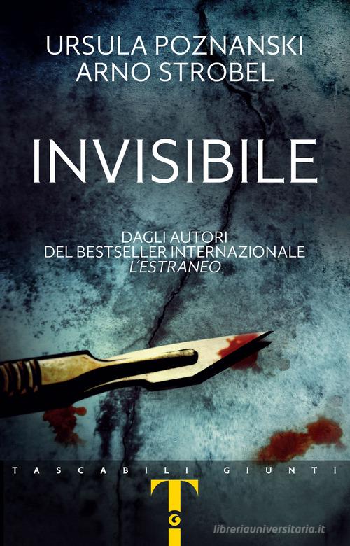Invisibile di Ursula Poznanski, Arno Strobel edito da Giunti Editore